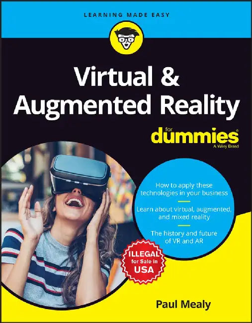 Virtual & Augmented Reality For Dummies by Paul Mealy