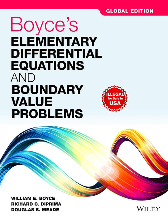 Boyce's Elementary Differential Equations and Boundary Value Problems, Global Edition by William E. Boyce, Richard C. Diprima, Douglas B. Meade
