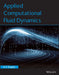 Applied Computational Fluid Dynamics by S C Gupta