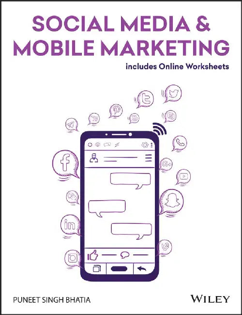 Social Media & Mobile Marketing: Includes Online Worksheets by Puneet Singh Bhatia