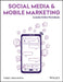 Social Media & Mobile Marketing: Includes Online Worksheets by Puneet Singh Bhatia