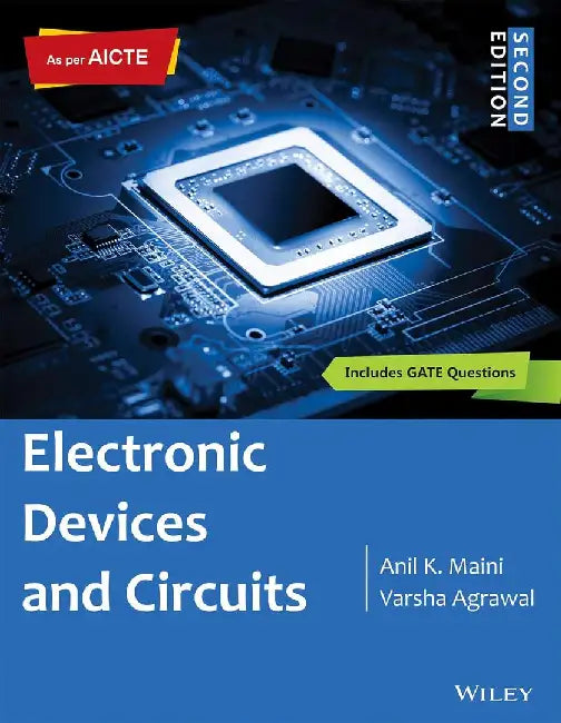 Electronic Devices and Circuits, 2ed by Anil K. Maini, Varsha Agrawal