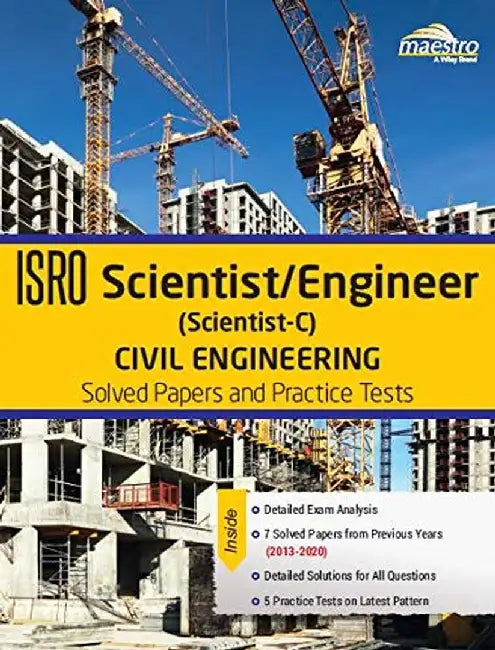 Wiley's ISRO Scientist/Engineer (Scientist-C) Civil Engineering Solved Papers and Practice Tests (20 by Wiley Editorial