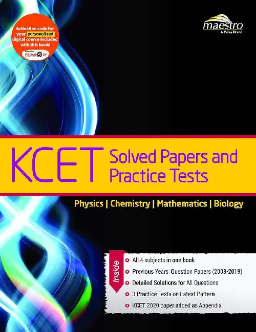 Wiley's KCET Solved Papers and Practice Tests, Physics, Chemistry, Mathematics, Biology by Wiley Editorial