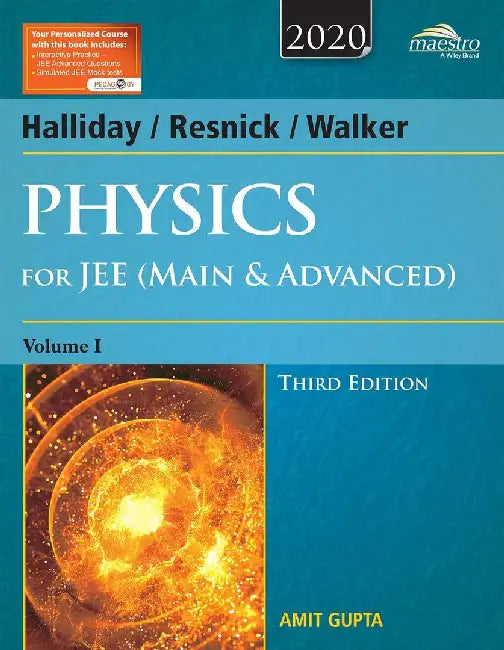Wiley's Halliday / Resnick / Walker Physics for JEE (Main & Advanced), Vol I, 3ed, 2020 by Amit Gupta