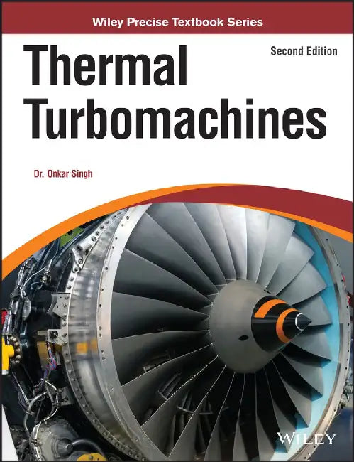 Thermal Turbomachines, 2ed by Dr. Onkar Singh