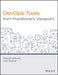 DevOps Tools from Practitioner's Viewpoint by Deepak Gaikwad, Viral Thakkar