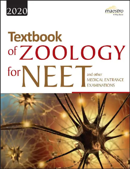 Wiley's Textbook of Zoology for NEET and other Medical Entrance Examinations, 2020ed by Wiley Editorial