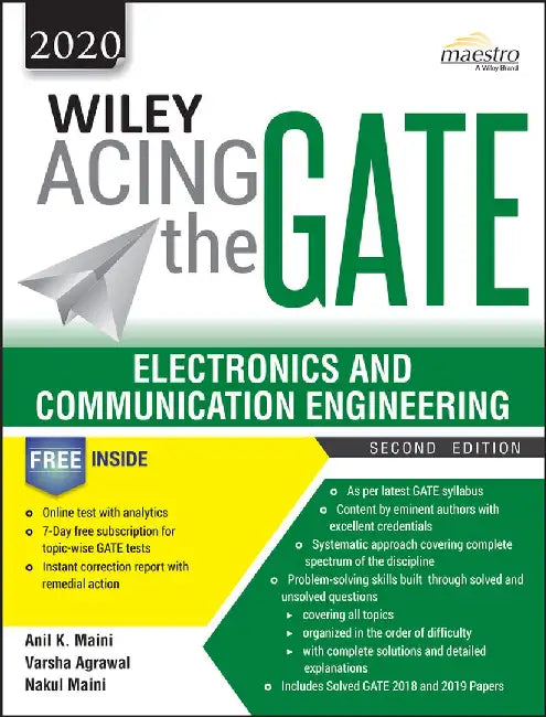 Wiley Acing the GATE: Electronics and Communication Engineering, 2ed, 2020 by Anil K. Maini, Varsha Agrawal, Nakul Maini