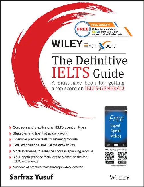Wiley's ExamXpert The Definitive IELTS Guide by Sarfraz Yusuf