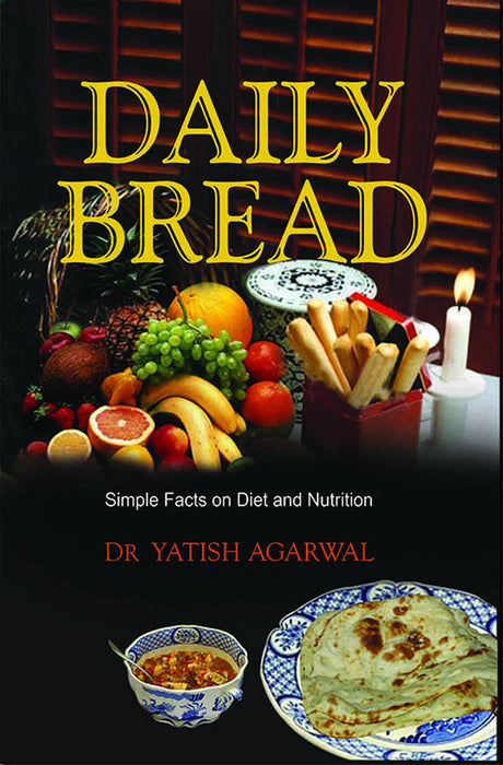 Daily Bread by Yatish Agarwal