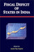 Fiscal Deficit Of States In India by Janak Raj Gupta