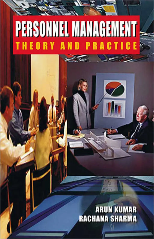 Personnel Management: Theory and Practice (Vol. 3) by Arun Kumar