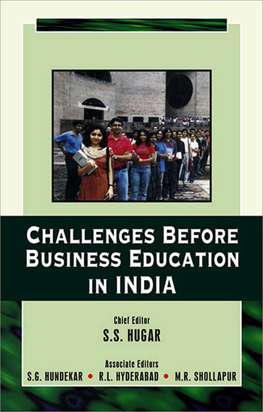 Challenges Before Business Education In India by S. Hugar