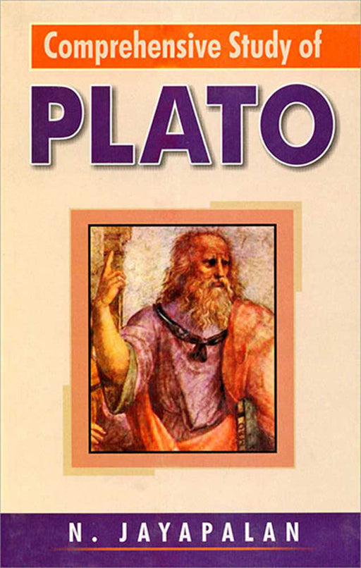 Comprehensive Study Of Plato by N. Jayapalan