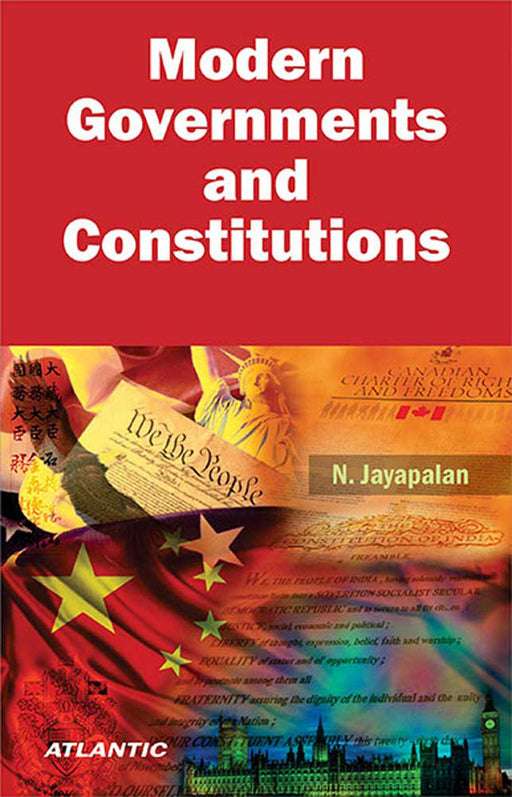 Modern Governments and Constitutions by N. Jayapalan