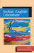 Indian English Literature by Basavaraj Naikar