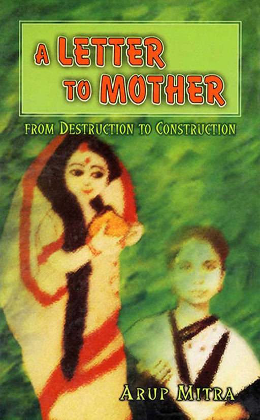 A Letter To Mother by Arup Mitra