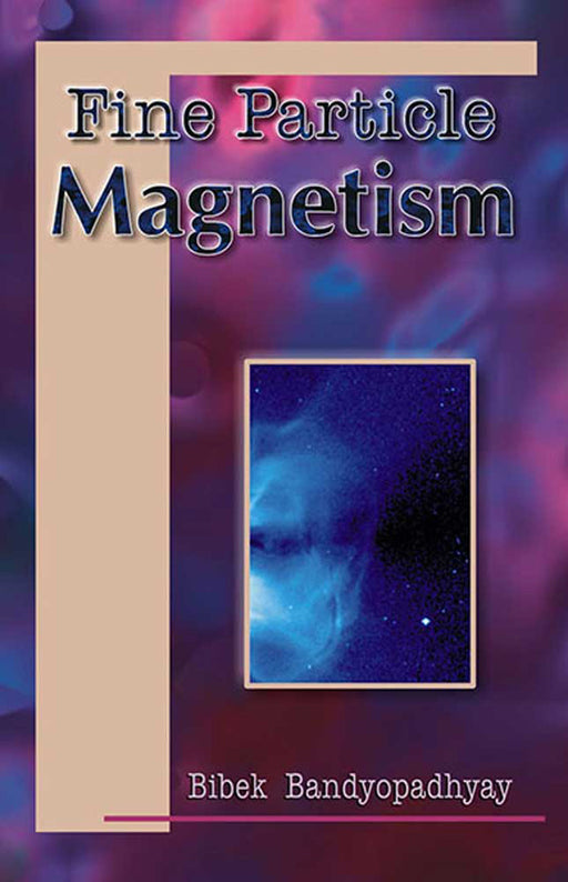 Fine Particle Magnetism by Bibek Bandyopadhyay