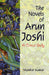 The Novels Of Arun Joshi: A Critical Study by Shankar Kumar