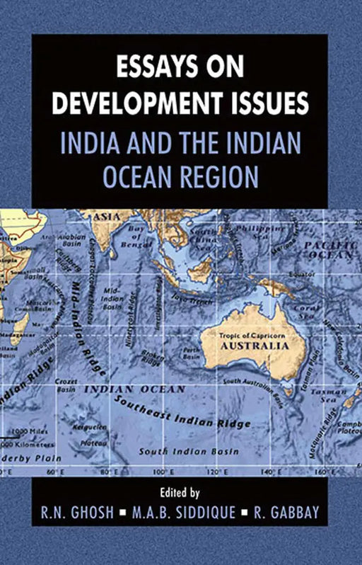 Essays On Development Issues: India and the Indian Ocean Region by R.N. Ghosh