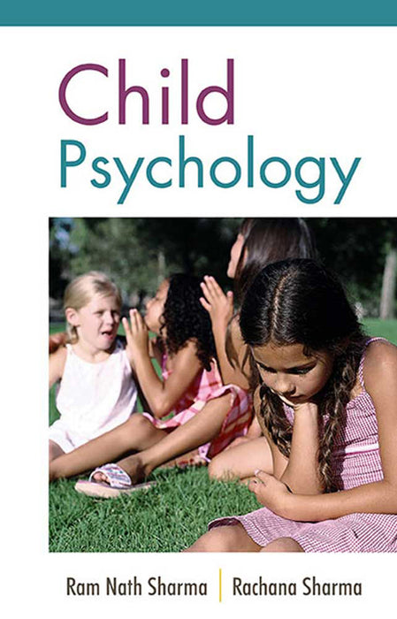 Child Psychology by Ram Nath Sharma, Rachana Sharma