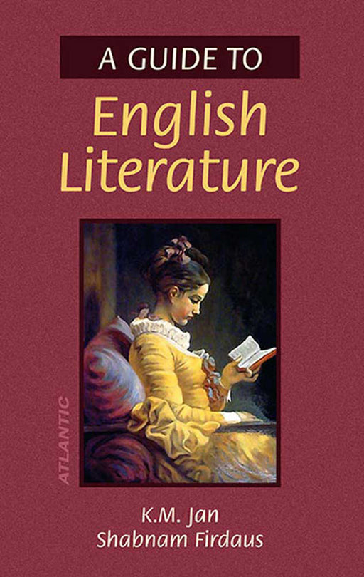 A Guide To English Literature by K.M. Jan, Shabnam Firdaus