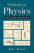 Problems in Physics: For JEE-IIT and Equivalent Examinations by Arun Kumar