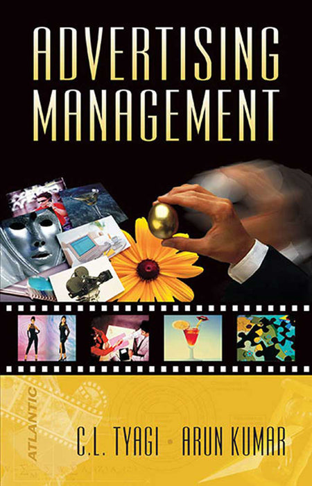 Advertising Management by C.L. Tyagi, Arun Kumar