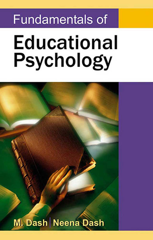 Fundamentals Of Educational Psychology by Muralidhar Dash, Neena Dash