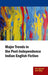 Major Trends In The Post-Independence Indian English Fiction by B.R. Agrawal