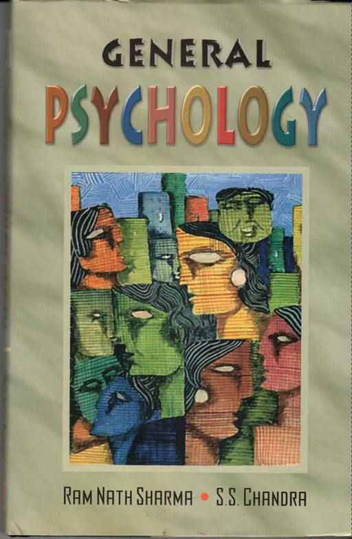 General Psychology  (Vol. 1) by Ram Nath Sharma