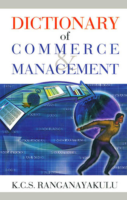 Dictionary Of Commerce And Management by K.C.S. Ranganayakulu