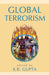 Global Terrorism by K.R. Gupta