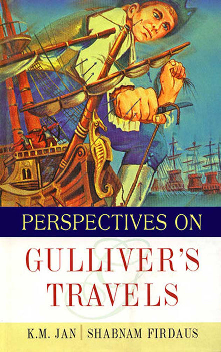 Perspectives On Gulliver'S Travels by K.M. Jan, Shabnam Firdaus