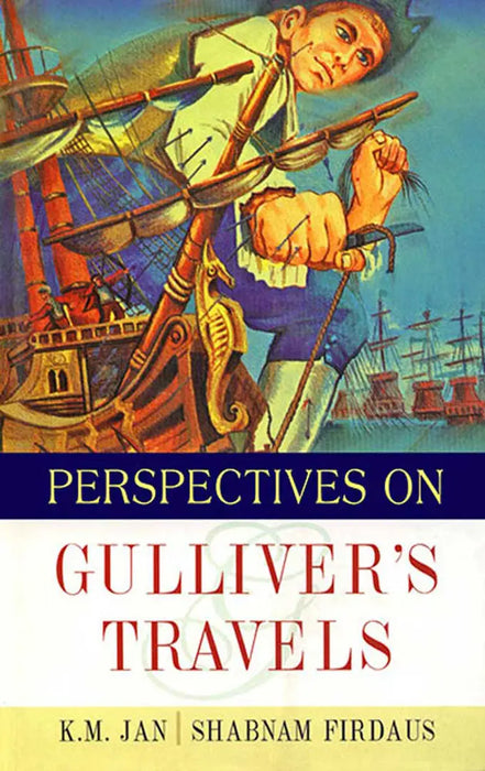Perspectives On Gulliver'S Travels by K.M. Jan