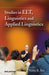 Studies In Elt, Linguistics And Applied Linguistics by Mohit K. Ray