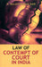 Law Of Contempt Of Court In India by K. Balasankaran Nair