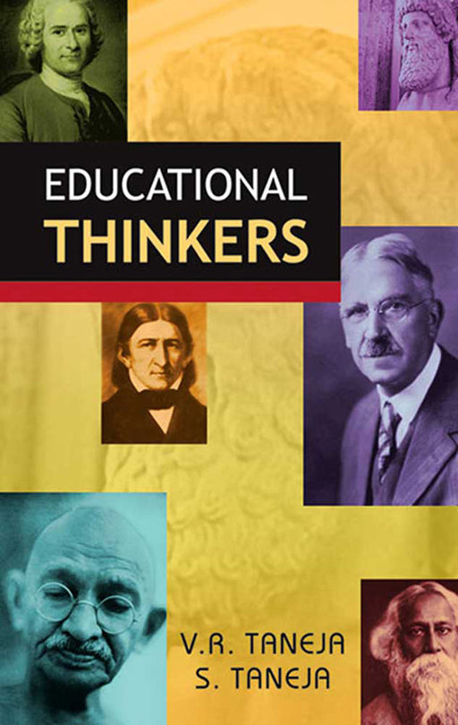 Educational Thinkers by V.R. Taneja, S. Taneja