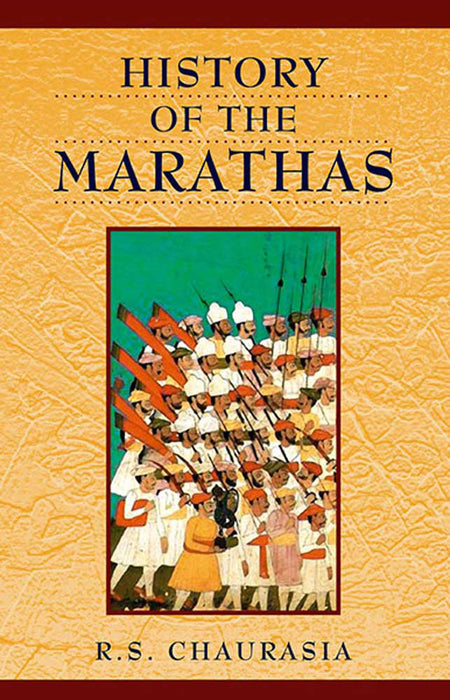 History Of The Marathas by Radhey Shyam Chaurasia