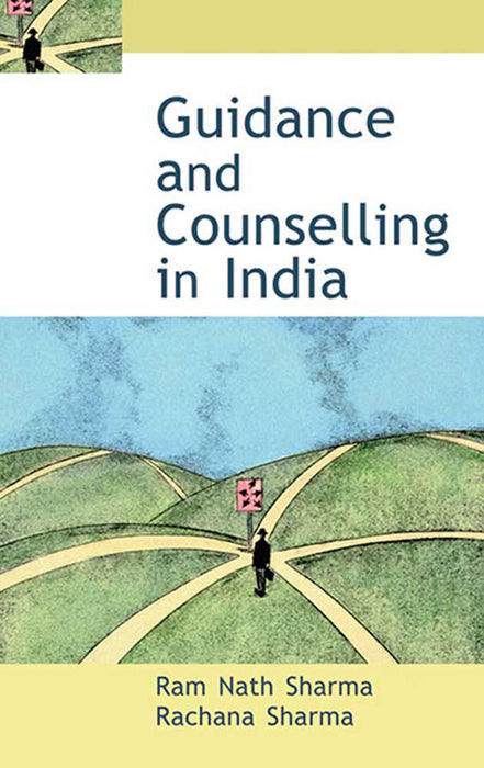 Guidance And Counselling In India by Ram Nath Sharma, Rachana Sharma