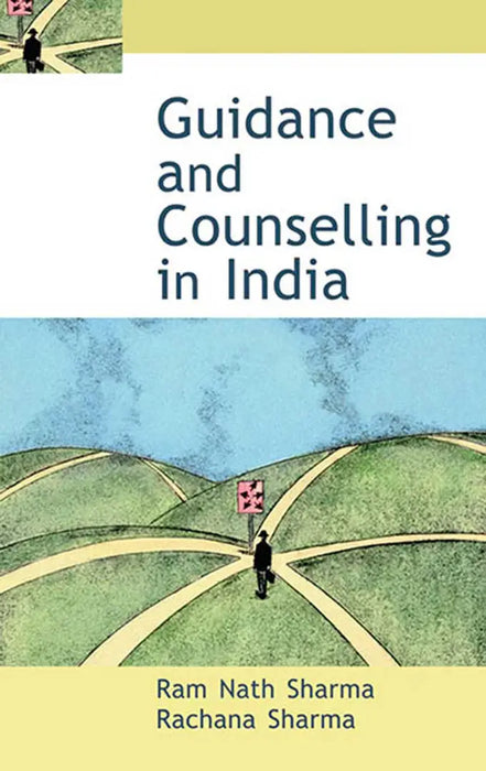 Guidance And Counselling In India by Ram Nath Sharma
