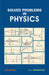 Solved Problems In Physics (Vol. 1) by S.L. Srivastava