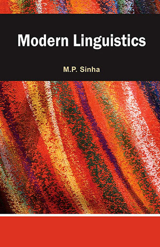 Modern Linguistics by M.P. Sinha