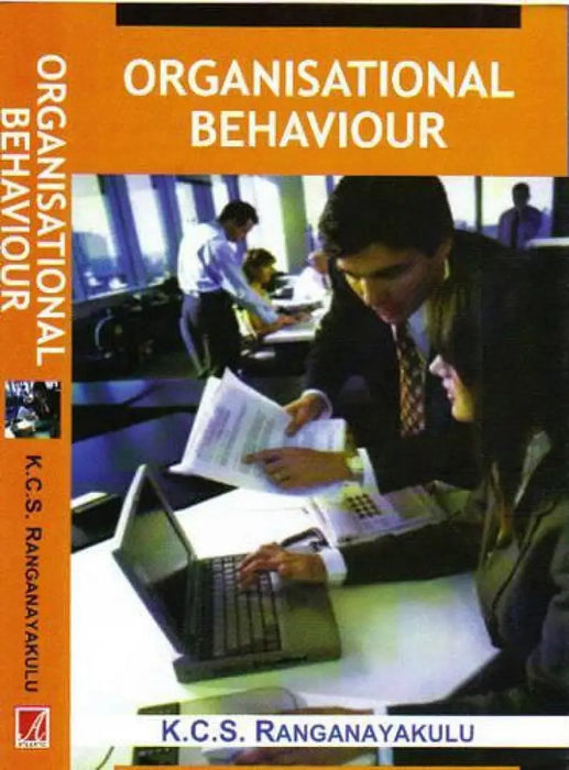 Organisational Behaviour (K.C.S. Ranganayakulu) by K.C.S. Ranganayakulu