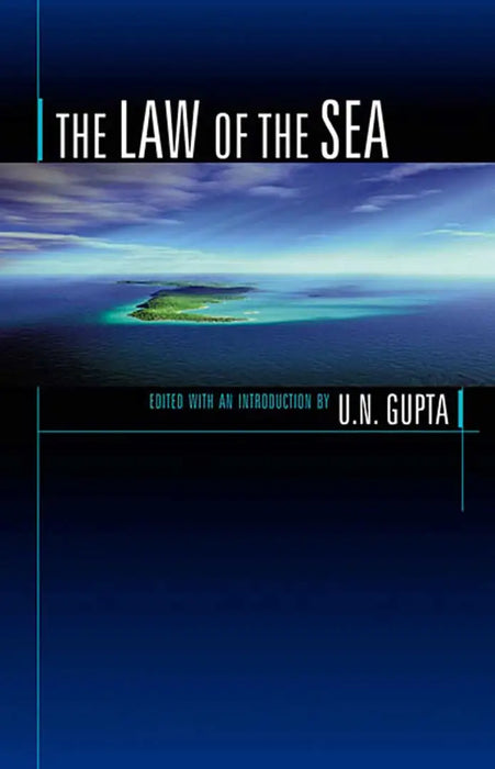 The Law Of The Sea  (MULTI VOL SET-2 Vols.) by U.N. Gupta