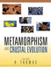 Metamorphism And Crustal Evolution by H. Thomas