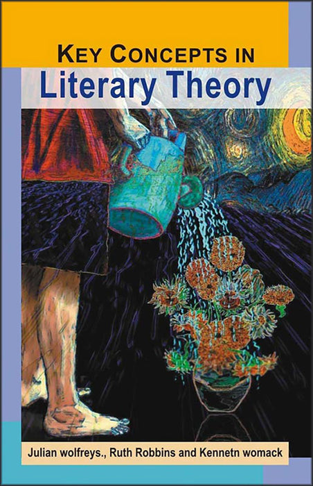 Key Concepts In Literary Theory (9788126904693)