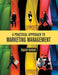 A Practical Approach to Marketing Management by Kujnish Vashisht