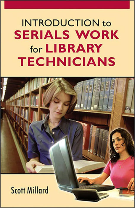 Introduction To Serials Work For Library Technicians